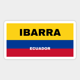 Ibarra City in Ecuadorian Flag Colors Sticker